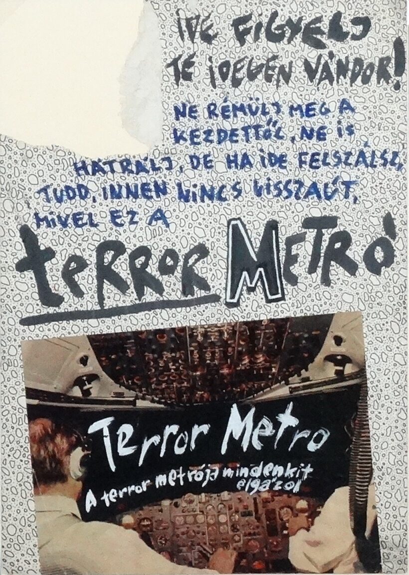 Bada Dada (1963-2006): Terror Metró