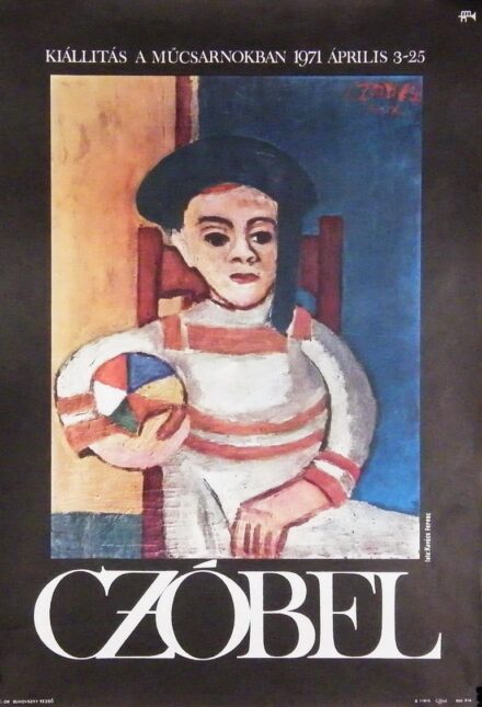 Czóbel Béla (1883 - 1976): Kiállítási plakát, Műcsarnok  1971.