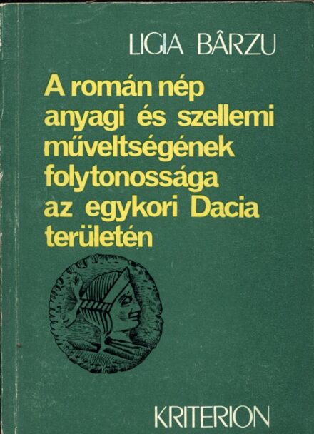 Bârzu, Ligia Bârzu, Ligia: A román nép anyagi és szellemi műveltségének folytonossága az egykori Dácia területén. Ford. Sepsi Attila.