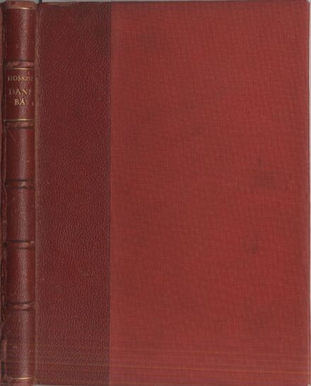 Bibliofília. Hosszu Zoltán Bibliofília. Hosszu Zoltán: Dani bá’. Illusztrálta Márton Ferenc. Bibliofil, bordázott gerincű félbőr-kötésben. Az előzéklapon Farkas József erotikus ex libriszével.