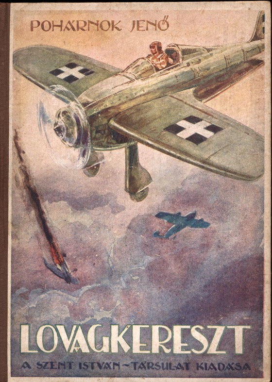 Gyermek- és ifjúsági művek. Pohárnok Jenő Gyermek- és ifjúsági művek. Pohárnok Jenő: Lovagkereszt. Ifjúsági regény Györgyfi György rajzaival.