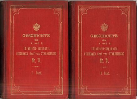 Hadtörténet, militária. Ezredtörténet. Mandel, Friedrich Hadtörténet, militária. Ezredtörténet. Mandel, Friedrich: Geschichte des K.u.K. infanterie-regiments Guidobald graf von Starhemberg nr. 13. I-II. kötet.