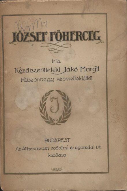 Jákó Margit, kézdiszentléleki Jákó Margit, kézdiszentléleki: József főherceg.