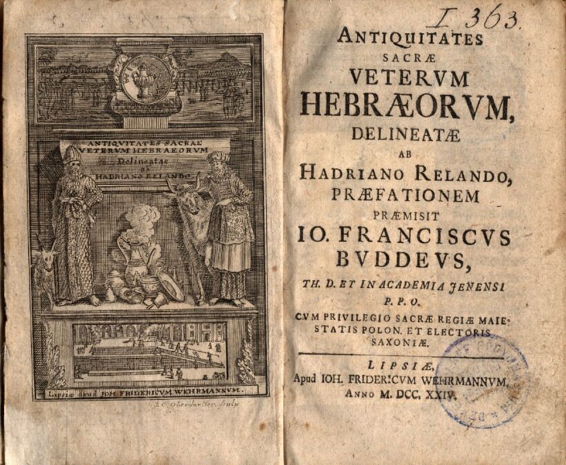 Judaika. Antik könyvek. Relando, Hadriano Judaika. Antik könyvek. Relando, Hadriano: Antiquitates sacrae veterum Hebraeorum, delinetae ab Hadriano Relando, praefationem praemist Io. Franciscus Buddeus...