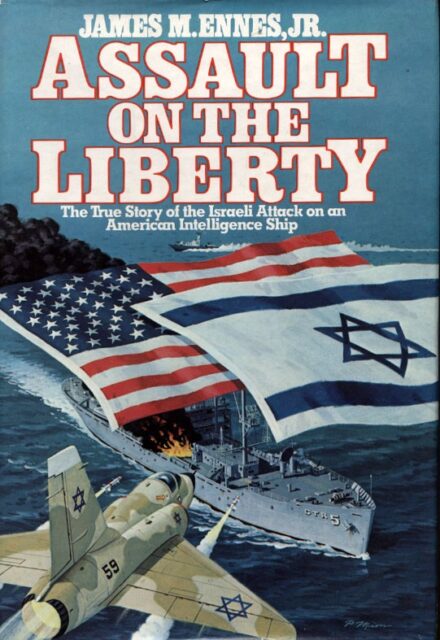 Judaika. Ennes Jr., James M. Judaika. Ennes Jr., James M.: Assault On The Liberty: The True Story Of The Israeli Attack On An American Intelligence Ship. Aláírt példány.