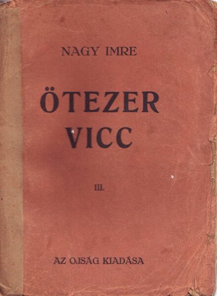 Judaika. Nagy Imre Judaika. Nagy Imre: Ötezer vicc. III. kötet. (2001-3000.)