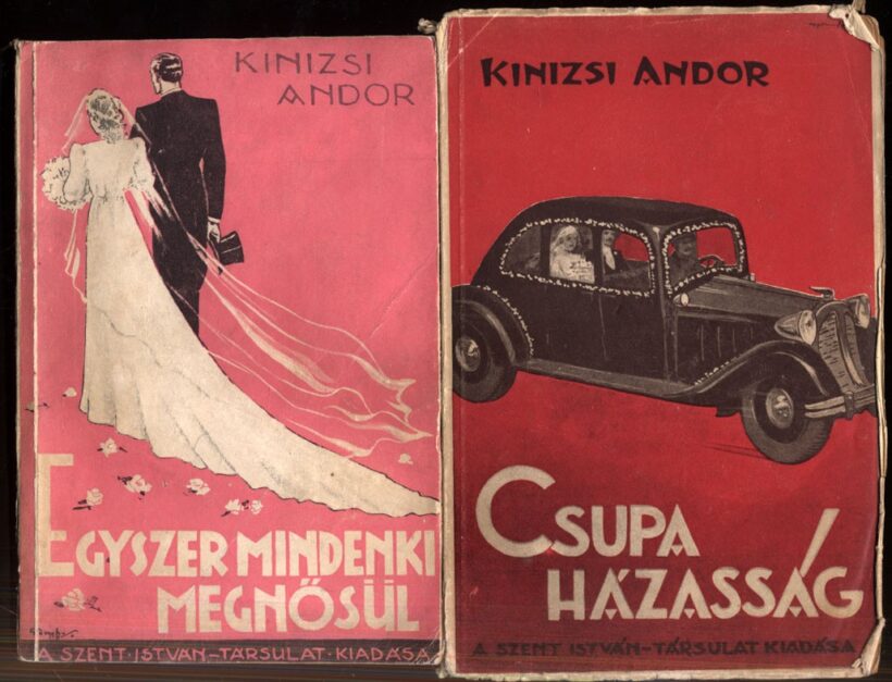 Ponyva. Kinizsi Andor Ponyva. Kinizsi Andor két vidám regénye.