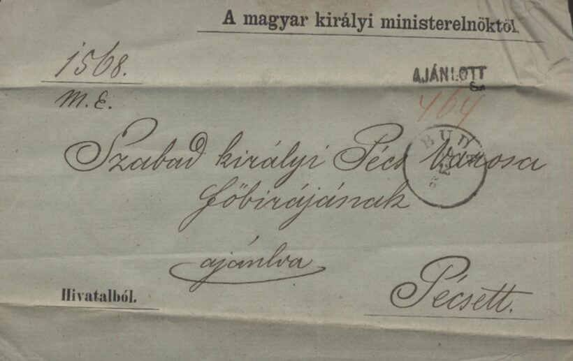 A magyar ministerelnök Pécs város főbírójához intézett ajánlott levélborítékja 1867-ből. A magyar ministerelnök Pécs város főbírójához intézett ajánlott levélborítékja 1867-ből.