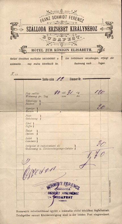 A budapesti Schmidt Ferencz Szálloda Erzsébet Királynéhoz számlája az 1800-as évek végéről. A budapesti Schmidt Ferencz Szálloda Erzsébet Királynéhoz számlája az 1800-as évek végéről.