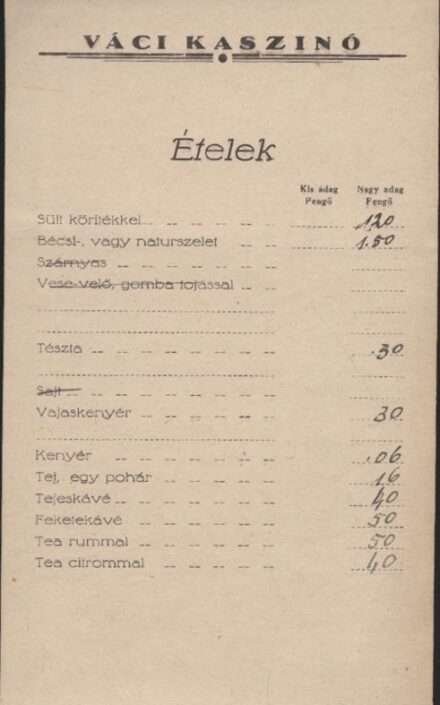 Étlap. A Váci Kaszinó étel- és itallapja 1941-ből. Étlap. A Váci Kaszinó étel- és itallapja 1941-ből.
