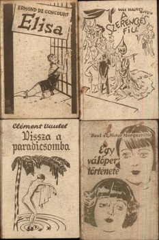 Erotika. A Világirodalom kiadó francia erotikus regényei 1930-ból, 4 db. Erotika. A Világirodalom kiadó francia erotikus regényei 1930-ból, 4 db.