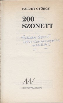 Faludy György Faludy György: 200 szonett. Első kiadás. Dedikált példány.