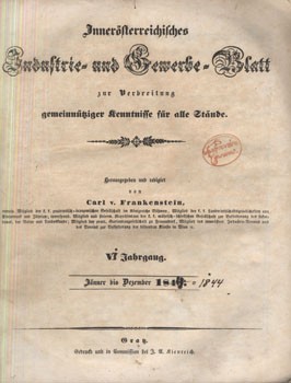 Folyóirat. Innerösterreichisches Industrie- und Gewerbe-Blatt zur Verbreitung gemeinnütziger Kenntnisse für alle Stände. 1844.  Folyóirat. Innerösterreichisches Industrie- und Gewerbe-Blatt zur Verbreitung gemeinnütziger Kenntnisse für alle Stände. 1844.