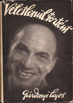 Gárdonyi Lajos Gárdonyi Lajos: Véletlenül történt. (Önéletrajz.) Aláírt példány.