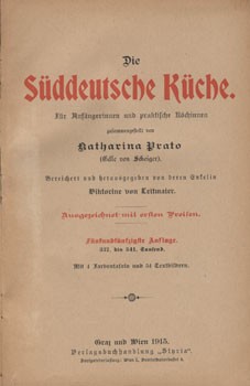 Gasztronómia. Prato, Katharina Gasztronómia. Prato, Katharina: Die süddeutsche Küche. 55. Aufl.