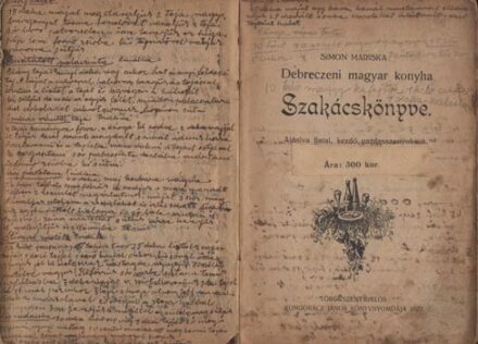 Gasztronómia. Simon Mariska Gasztronómia. Simon Mariska: Debreczeni magyar konyha szakácskönyve.