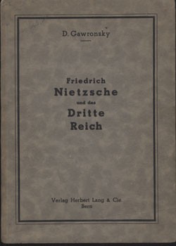 Gawronsky, D(imitry) Gawronsky, D(imitry): Friedrich Nietzsche und das Dritte Reich. Első kiadás.