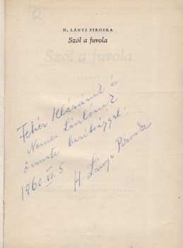 Gyermek- és ifjúsági művek. Lányi Piroska, H. Gyermek- és ifjúsági művek. Lányi Piroska, H.: Szól a fuvola. Fehér Klárának dedikált példány.