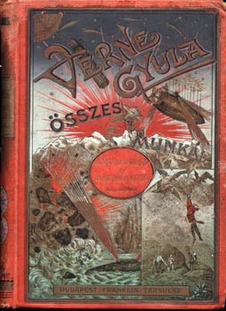 Gyermek- és ifjúsági művek. Verne Gyula Gyermek- és ifjúsági művek. Verne Gyula: Három orosz és három angol kalandjai. Ford. Nagy István. 3. kiad.