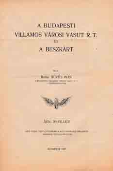 Hüvös Iván, botfai Hüvös Iván, botfai: A Budapesti Villamos Városi Vasút r. t. és a Beszkárt.