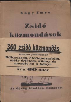 Judaika. Nagy Imre Judaika. Nagy Imre: Zsidó közmondások. Első kiadás.