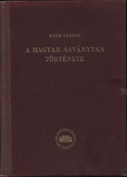 Koch Sándor Koch Sándor: A magyar ásványtan története.