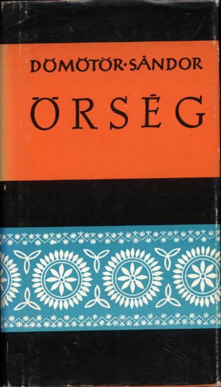 Magyar Néprajz sorozat. 3. Magyar Néprajz sorozat. 3. Dömötör Sándor: Őrség.