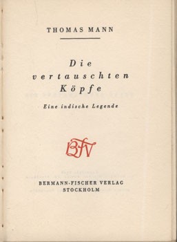 Mann, Thomas Mann, Thomas: Die vertauschten Köpfe. Eine indische Legende. Első kiadás.