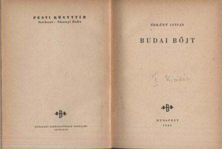 Örkény István Örkény István: Budai böjt. Első kiadás. Radnóti Miklósné possessori pecsétjével.