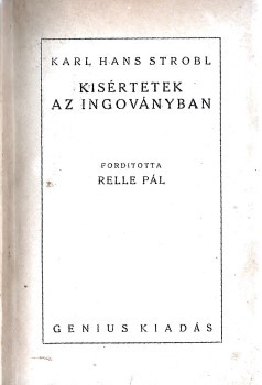 Ponyva. Strobl, Karl Hans Ponyva. Strobl, Karl Hans: Kísértetek az ingoványban. Ford. Relle Pál. Ritka fanty.