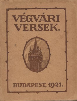 (Reményik Sándor) (Reményik Sándor): Végvári versek. Hangok a végekről. 1918-1921. Első kiadás.