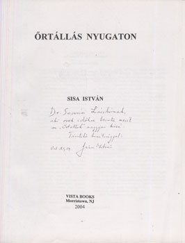 Sisa István Sisa István: Őrtállás Nyugaton. Dedikált példány.