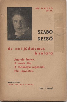 Szabó Dezső Judaika. Szabó Dezső: Az antijúdaizmus bírálata.