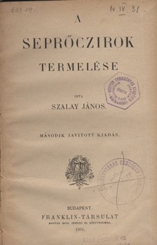 Szalay János Szalay János: A seprőczirok termelése. 2. jav. kiad.