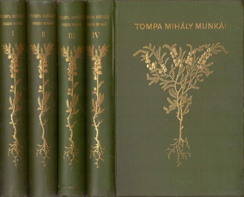Tompa Mihály  Tompa Mihály összes költeményei. (Rendezték barátai Arany János, Gyulai Pál, Lévay József és Szász Károly. Tompa Mihály életrajzát írta Szász Károly.) Sajtó alá rend. Lévay József. 1-4. köt. Teljes kiadás.