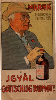 Faragó Géza (1877-1928) Faragó Géza (1877-1928): "Marha - mondja a mester - igyál Gottschlig rumot!" Litografált számoló cédula. jelzett a nyomaton.