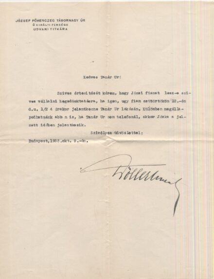 (Habsburg) József főherceg udvari titkára  (Habsburg) József főherceg udvari titkára gépelt, aláírt levele Losonczy Schweitzer Oszkár (1890-1981) hegedűművész, zeneszerzőhöz 1933-ból.