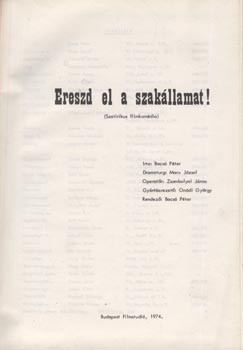 Filmforgatókönyv. Bacsó Péter: Ereszd el a szakállamat. 1974.  Filmforgatókönyv. Bacsó Péter: Ereszd el a szakállamat. 1974. Kállai Ferencnek készült példány.
