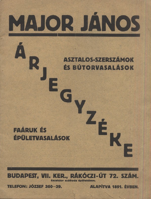 Major János asztalos-szerszámok és bútorvasalások, faáruk és épületvasalások árjegyzéke 1930-ból. Major János asztalos-szerszámok és bútorvasalások, faáruk és épületvasalások árjegyzéke 1930-ból.