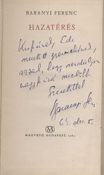 Baranyi Ferenc Baranyi Ferenc: Hazatérés. Első kiadás. Dedikált példány.