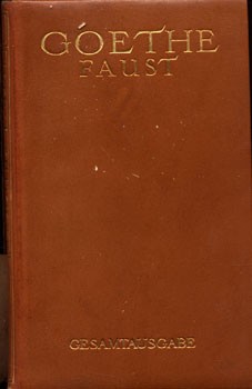 Bibliofília. Goethe, (Johann Wolfgang) Bibliofília. Goethe, (Johann Wolfgang): Faust. Gesamtausgabe.