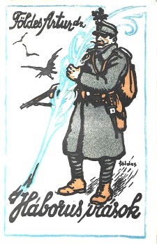 Földes Artur Földes Artur: Háborus írások.