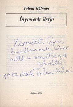 Gasztronómia. Tolnai Kálmán Gasztronómia. Tolnai Kálmán: Ínyencek üstje. Köveskuti György neves vadásznak dedikált példány.