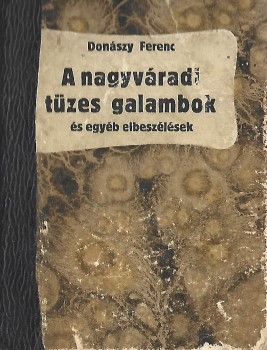 Gyermek- és ifjúsági művek. Donászy Ferenc Gyermek- és ifjúsági művek. Donászy Ferenc: A nagyváradi tüzes galambok.