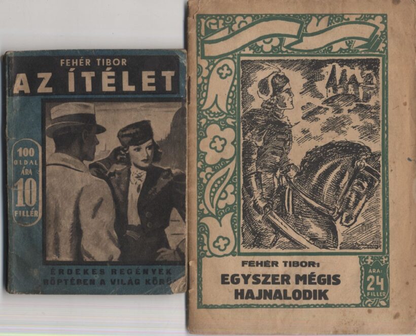 Gyermek- és ifjúsági művek. Fehér Tibor Gyermek- és ifjúsági művek. Fehér Tibor két műve. Ponyvakiadások.