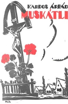 Kardos Árpád Kardos Árpád: Muskátli. Elbeszélések. A címlap Mihalovits János festőművész munkája.