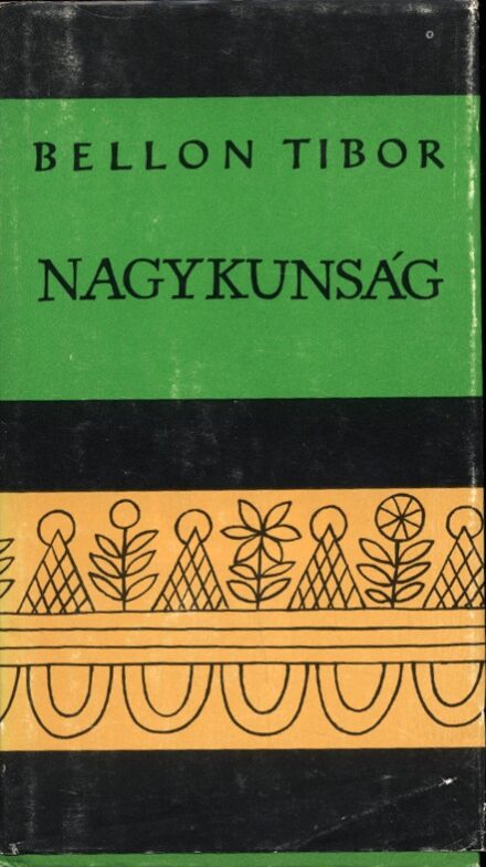 Magyar Néprajz sorozat. 11. Magyar Néprajz sorozat. 11. Bellon Tibor: Nagykunság.