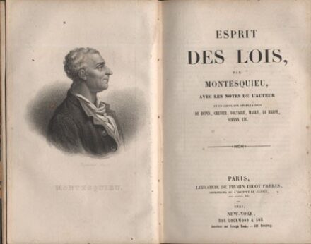 Montesquieu, (Charles de Secondat, baron de) Montesquieu, (Charles de Secondat, baron de): Esprit des lois, par Montesquieu, avee les notes de l'auteur et un choix des observations de Dupin, Crevier, Voltaire, Mably, La Harpe, Servan, etc.