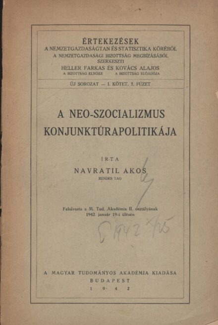 Navratil Ákos Navratil Ákos: A neo-szocializmus konjunktúrapolitikája.