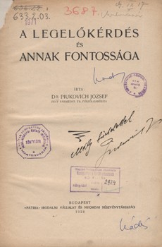 Piukovich József Piukovich József: A legelőkérdés és annak fontossága. Dedikált példány.